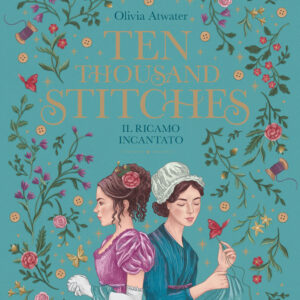 Libro Ten thousand stitches. Il ricamo incantato. La biblioteca di Daphne di Olivia Atwater - ean 9788817193962 - Rizzoli