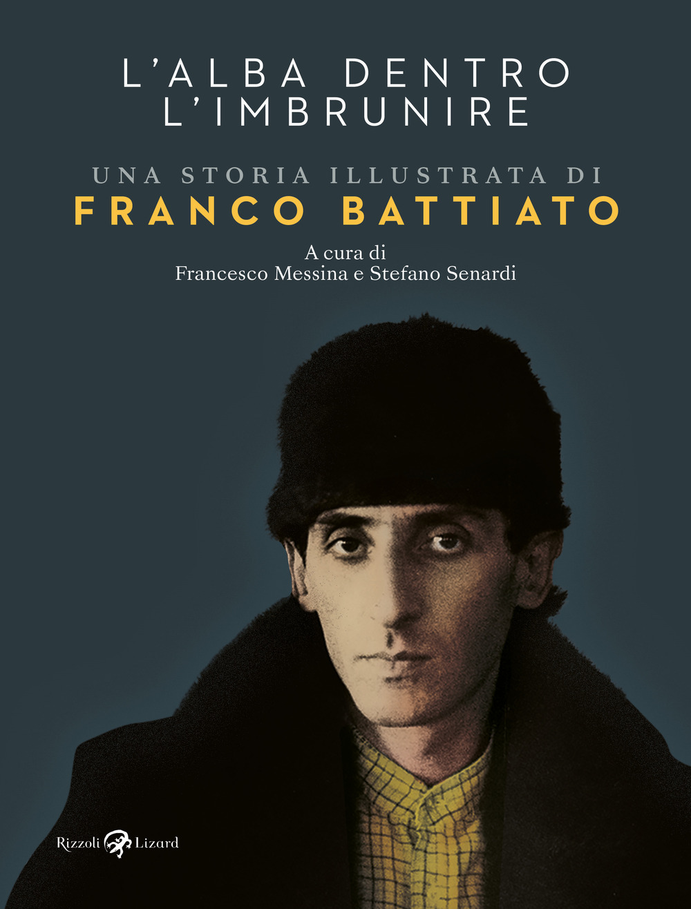 Libro alba dentro l'imbrunire. Una storia illustrata di Franco Battiato di  - ean 9788817193979 - Rizzoli Lizard