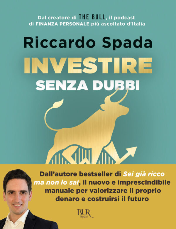 Libro Investire senza dubbi. La guida definitiva per costruire un portafoglio consapevole di Riccardo Spada - ean 9788817194204 - Rizzoli