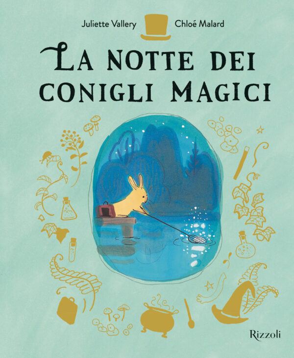Libro notte dei conigli magici di Chloé Malard; Juliette Vallery - ean 9788817194440 - Rizzoli