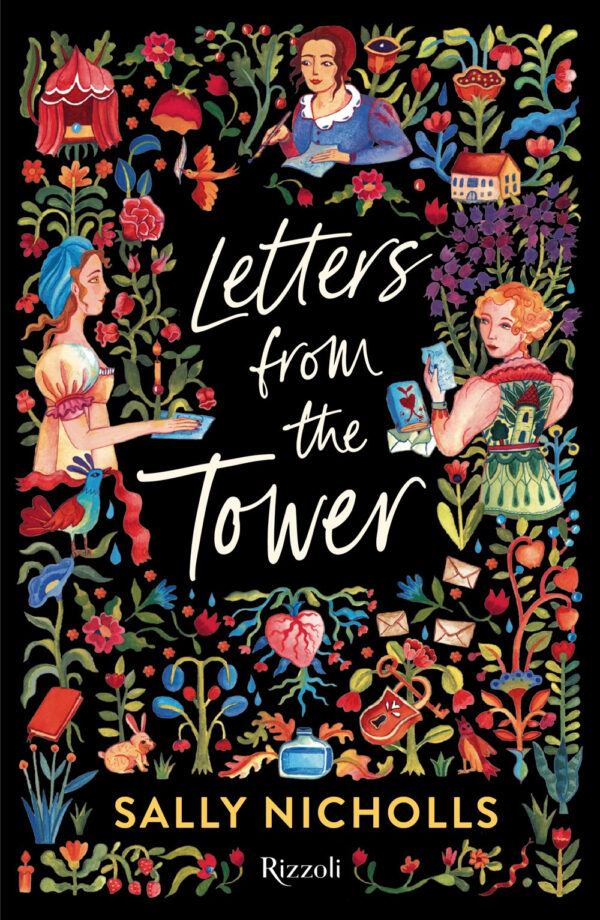 Libro Letters from the tower Ediz. italiana di Sally Nicholls - ean 9788817194464 - Rizzoli