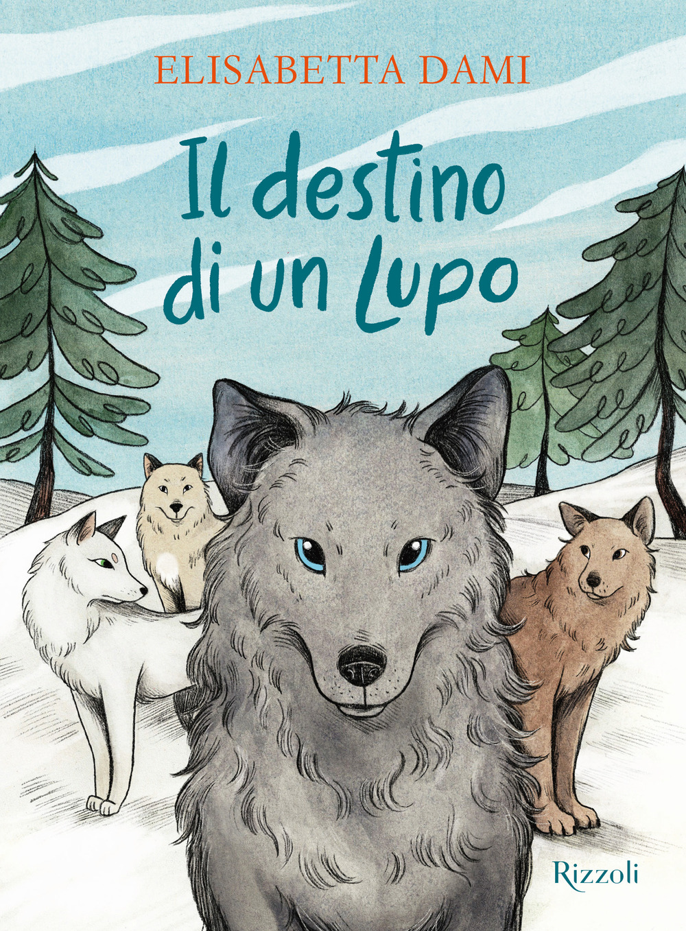 Libro destino di un lupo di Elisabetta Dami - ean 9788817194532 - Rizzoli