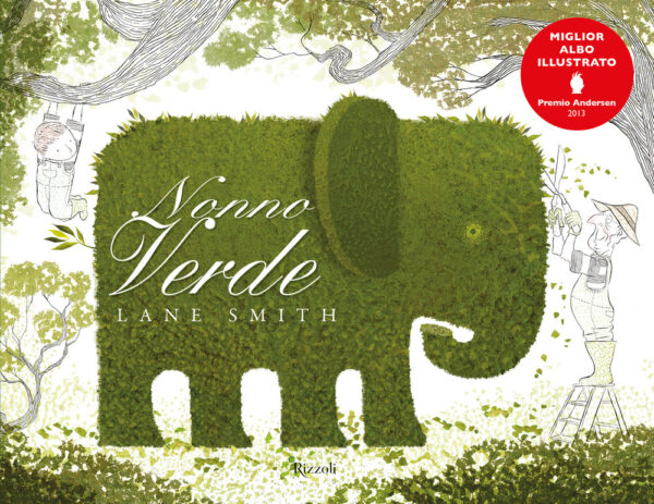 Libro Nonno Verde di Lane Smith - ean 9788817194839 - Rizzoli