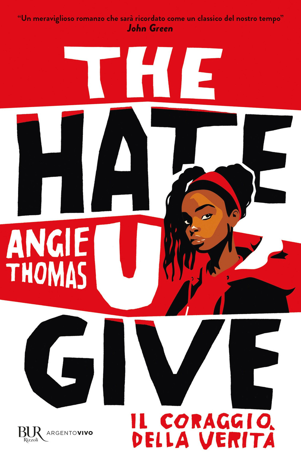 Libro hate U give. Il coraggio della verità di Angie Thomas - ean 9788817194846 - Rizzoli