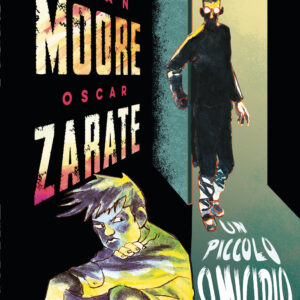 Libro piccolo omicidio di Alan Moore; Oscar Zarate - ean 9788817194914 - Rizzoli Lizard