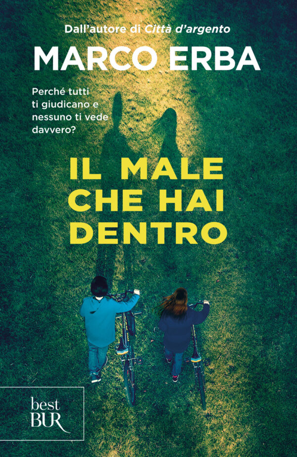 Libro male che hai dentro di Marco Erba - ean 9788817195157 - Rizzoli