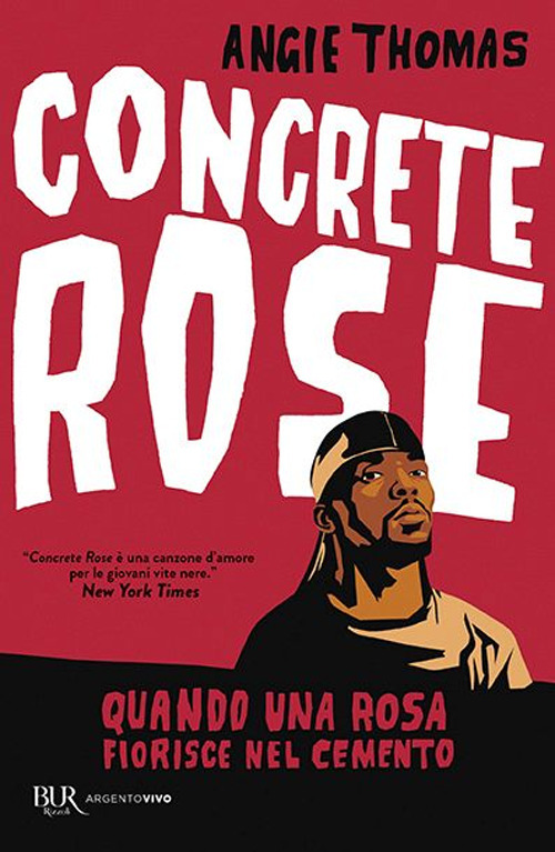 Libro Concrete rose. Quando una rosa fiorisce nel cemento di Angie Thomas - ean 9788817195461 - Rizzoli