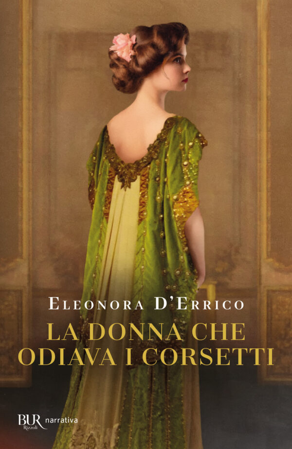 Libro donna che odiava i corsetti di Eleonora D'Errico - ean 9788817195485 - Rizzoli