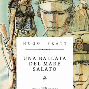 Libro Corto Maltese. Una ballata del mare salato di Hugo Pratt - ean 9788817195881 - Rizzoli Lizard