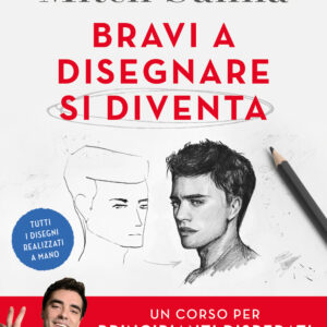 Libro Bravi a disegnare si diventa. Un corso per principianti disperati di Mitch Sanna - ean 9788817195966 - Rizzoli