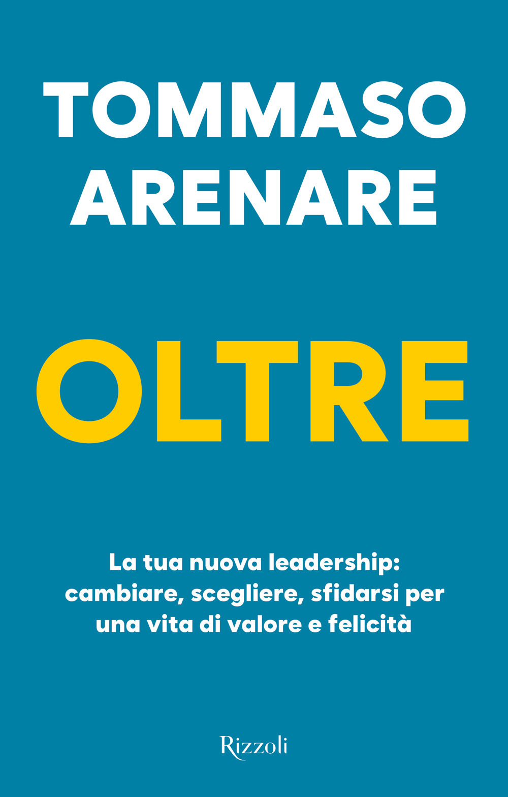 Libro Oltre. La tua nuova leadership: cambiare