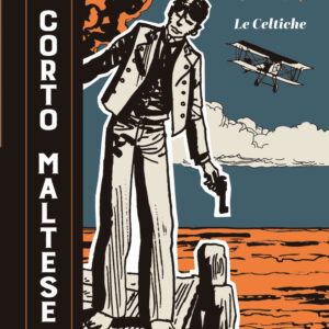 Libro Corto Maltese. Le celtiche di Hugo Pratt - ean 9788817196444 - Rizzoli Lizard