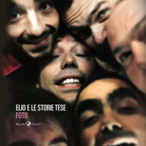 Libro Foto di Elio e le Storie Tese - ean 9788817196529 - Rizzoli Lizard