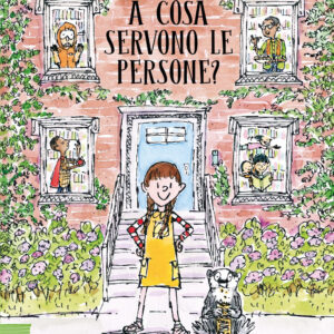 Libro A cosa servono le persone? di Sara Pennypacker - ean 9788817197465 - Rizzoli