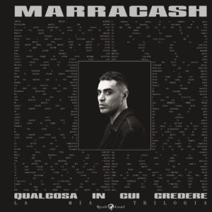 Libro Qualcosa in cui credere. La mia trilogia di Marracash - ean 9788817197731 - Rizzoli Lizard