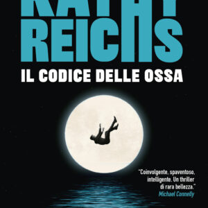 Libro codice delle ossa di Kathy Reichs - ean 9788817199063 - Rizzoli
