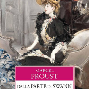 Libro Dalla parte di Swann di Marcel Proust - ean 9788818034509 - Rusconi Libri