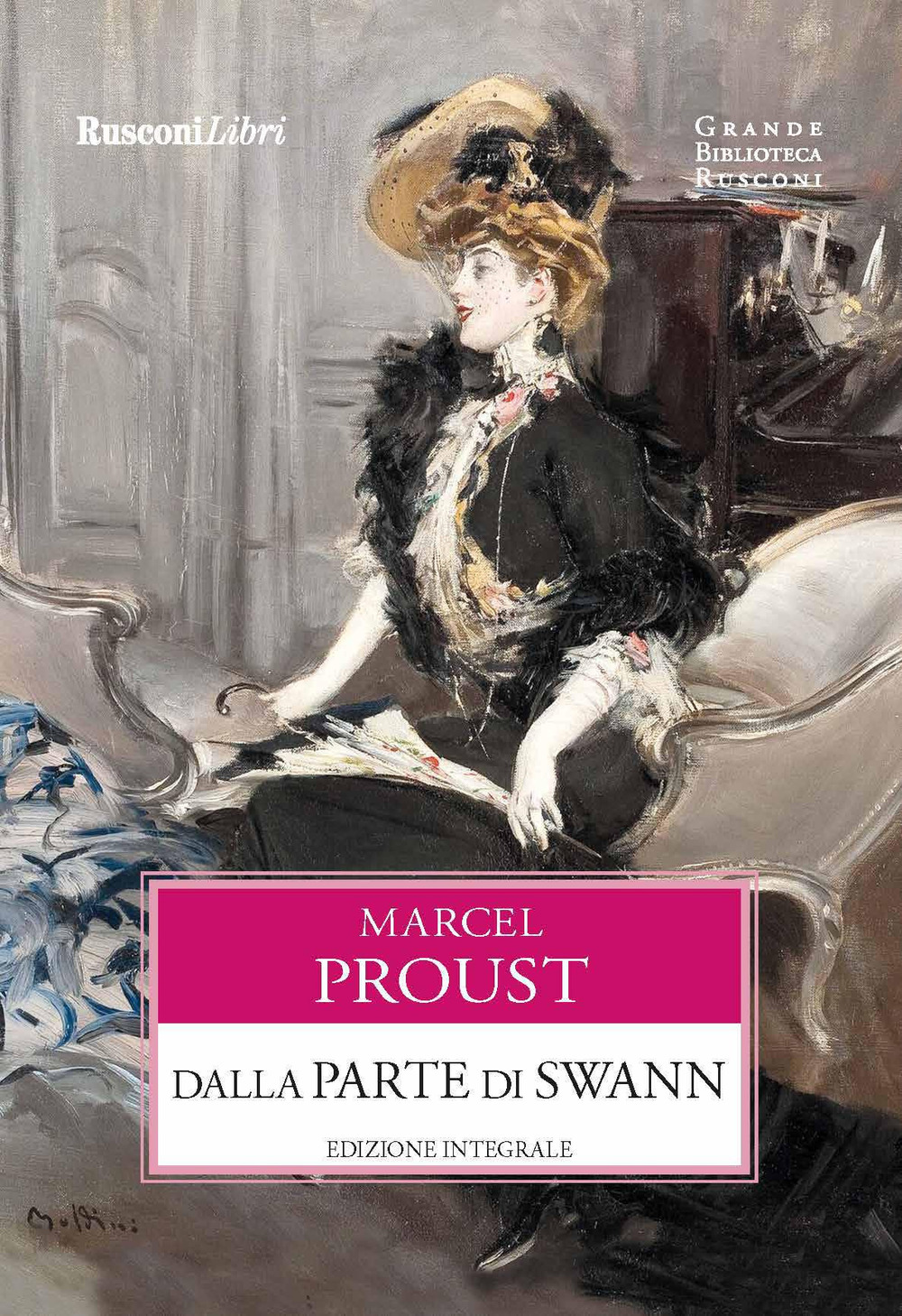 Libro Dalla parte di Swann di Marcel Proust - ean 9788818034509 - Rusconi Libri