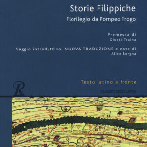 Libro Storie filippiche. Epitome da Pompeo Trogo. Testo latino a fronte di Marco Giuniano Giustino - ean 9788818034554 - Rusconi Libri