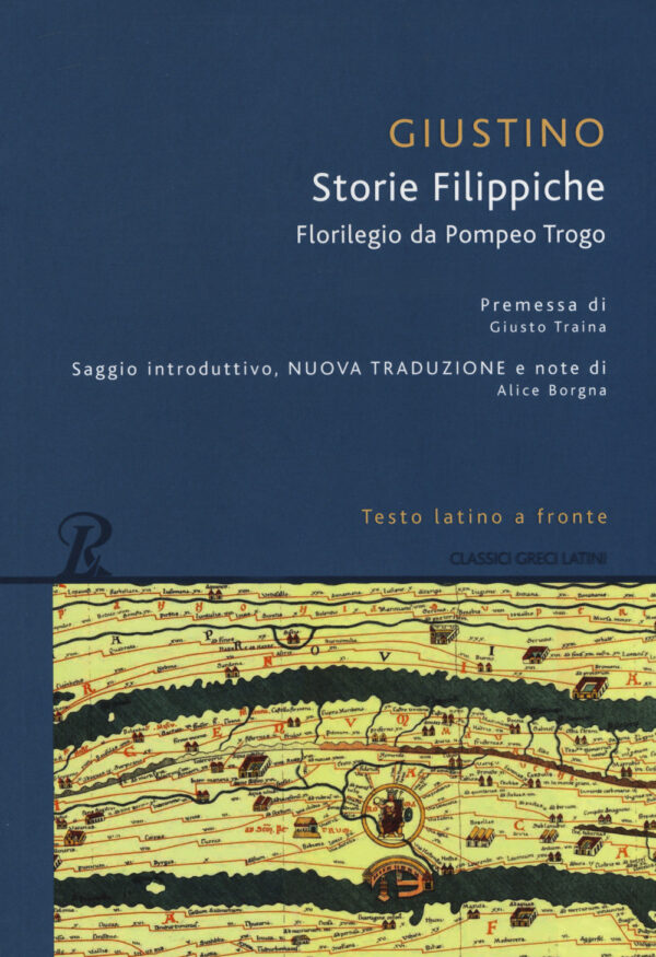 Libro Storie filippiche. Epitome da Pompeo Trogo. Testo latino a fronte di Marco Giuniano Giustino - ean 9788818034554 - Rusconi Libri