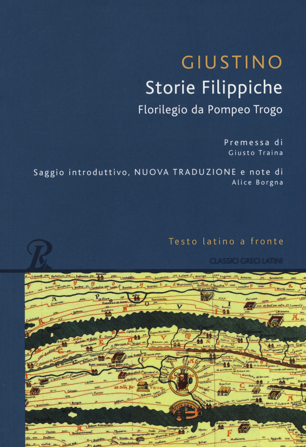 Libro Storie filippiche. Epitome da Pompeo Trogo. Testo latino a fronte di Marco Giuniano Giustino - ean 9788818034554 - Rusconi Libri