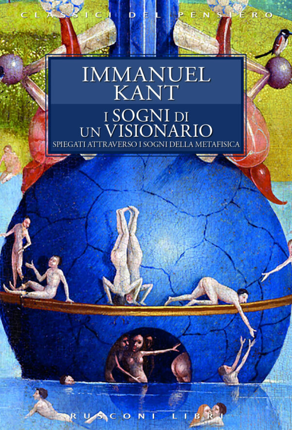 Libro sogni di un visionario di Immanuel Kant - ean 9788818034639 - Rusconi Libri