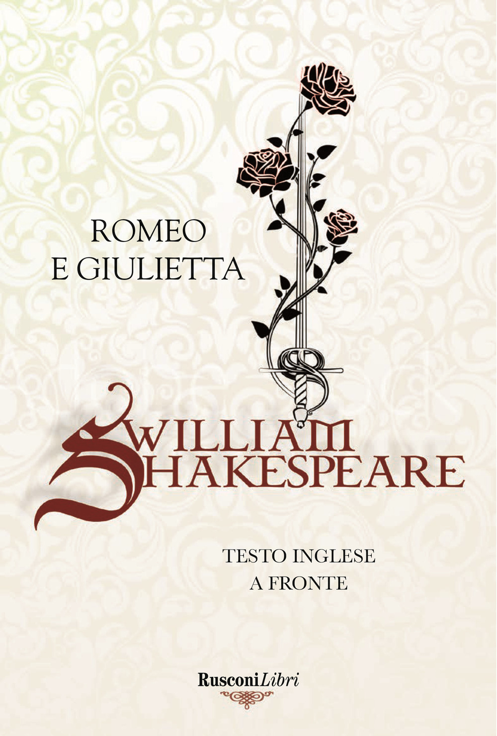 Libro Romeo e Giulietta. Testo inglese a fronte di William Shakespeare - ean 9788818035018 - Rusconi Libri