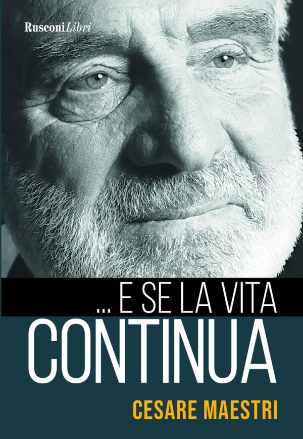 Libro ... E se la vita continua di Cesare Maestri - ean 9788818035407 - Rusconi Libri