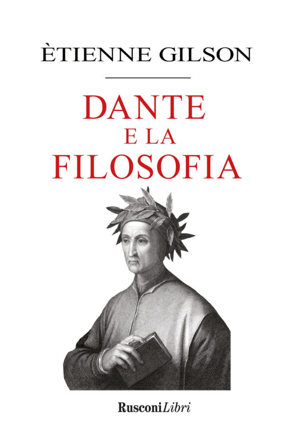 Libro Dante e la filosofia di Étienne Gilson - ean 9788818035599 - Rusconi Libri