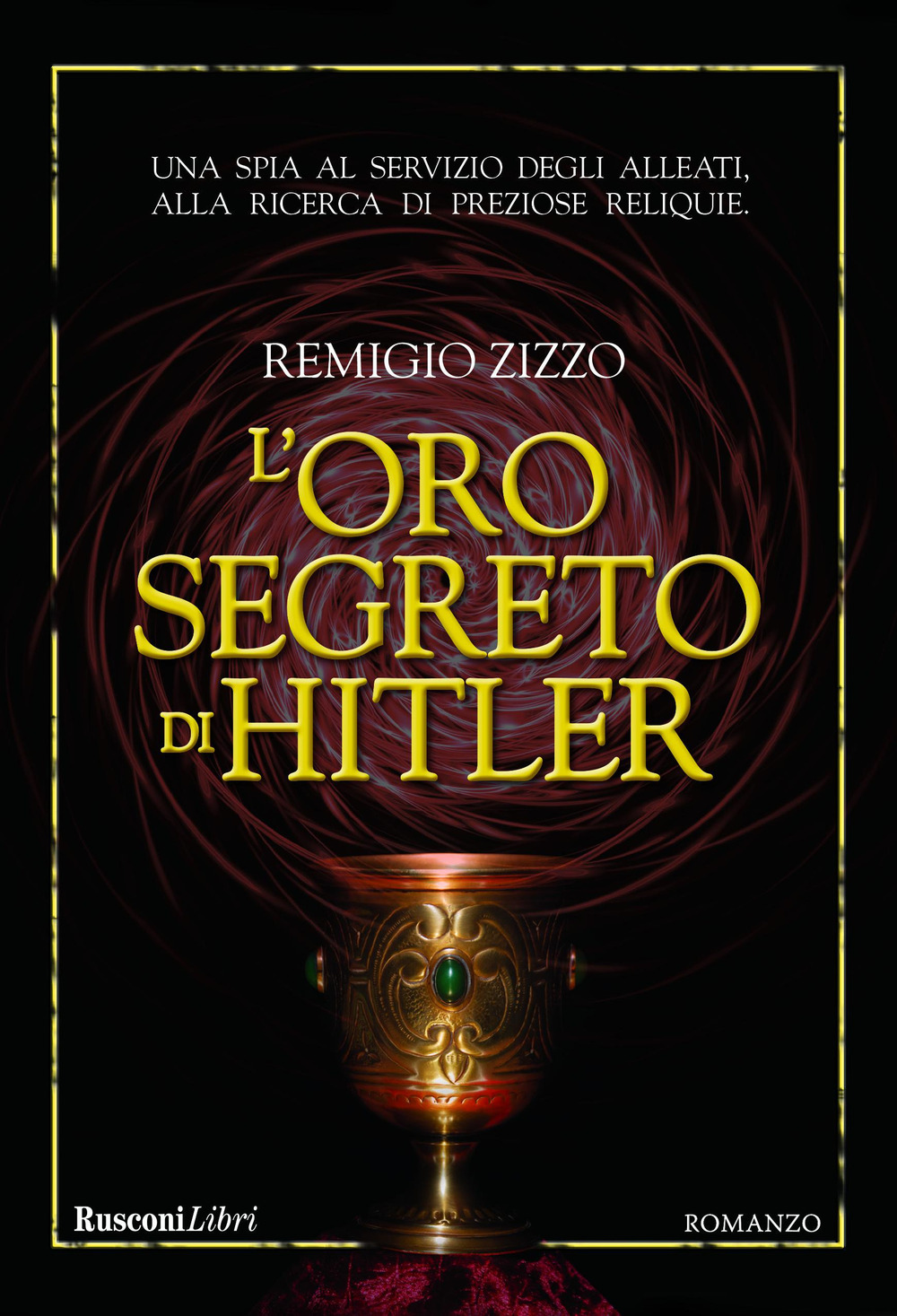 Libro oro segreto di Hitler di Remigio Zizzo - ean 9788818035674 - Rusconi Libri