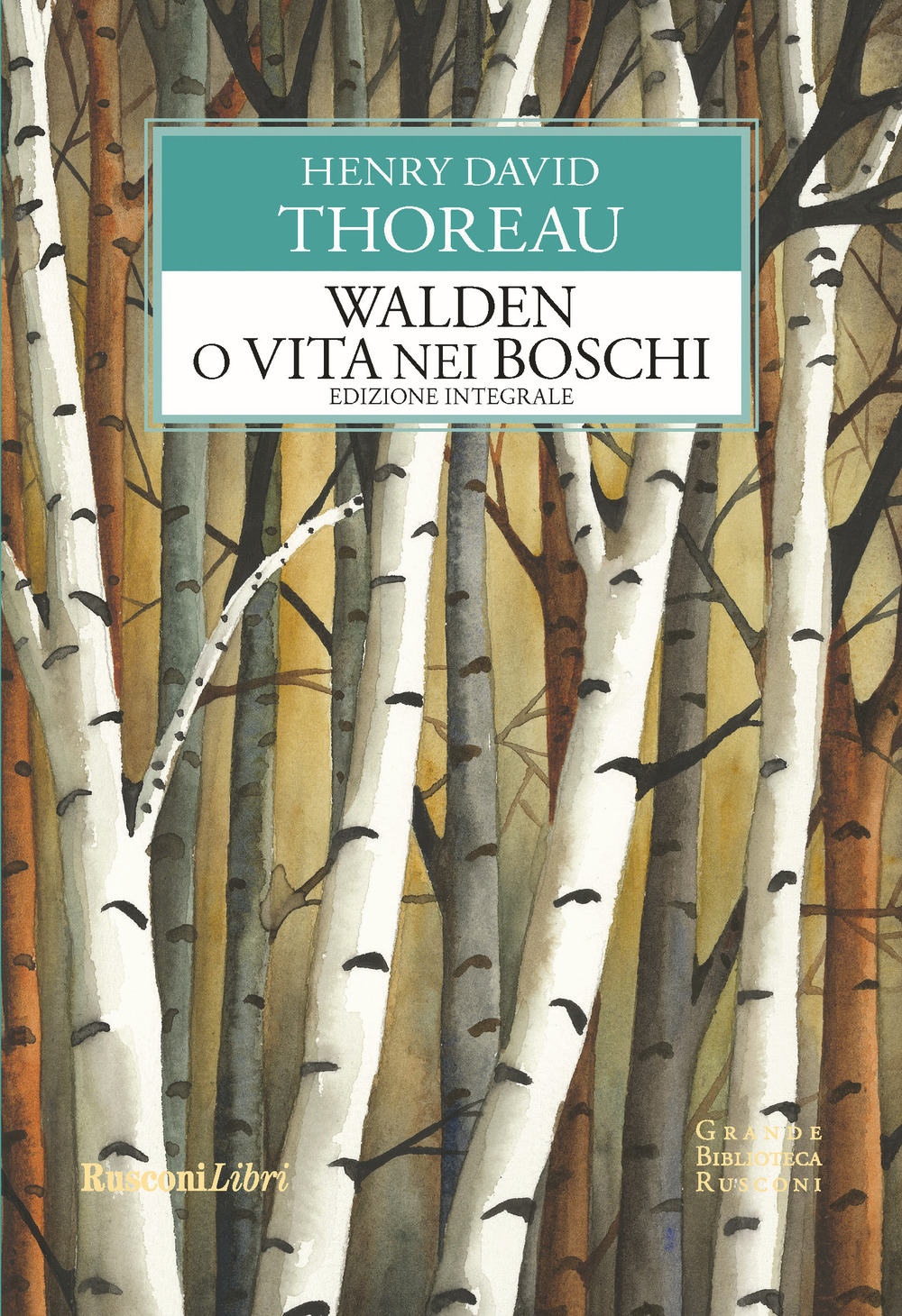 Libro Walden o Vita nei boschi di Henry David Thoreau - ean 9788818036008 - Rusconi Libri