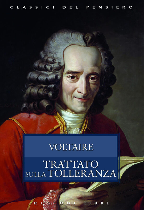 Libro trattato sulla tolleranza di Voltaire - ean 9788818036107 - Rusconi Libri