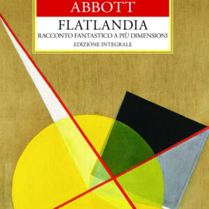 Libro Flatlandia. Racconto fantastico a più dimensioni di Edwin A. Abbott - ean 9788818036114 - Rusconi Libri