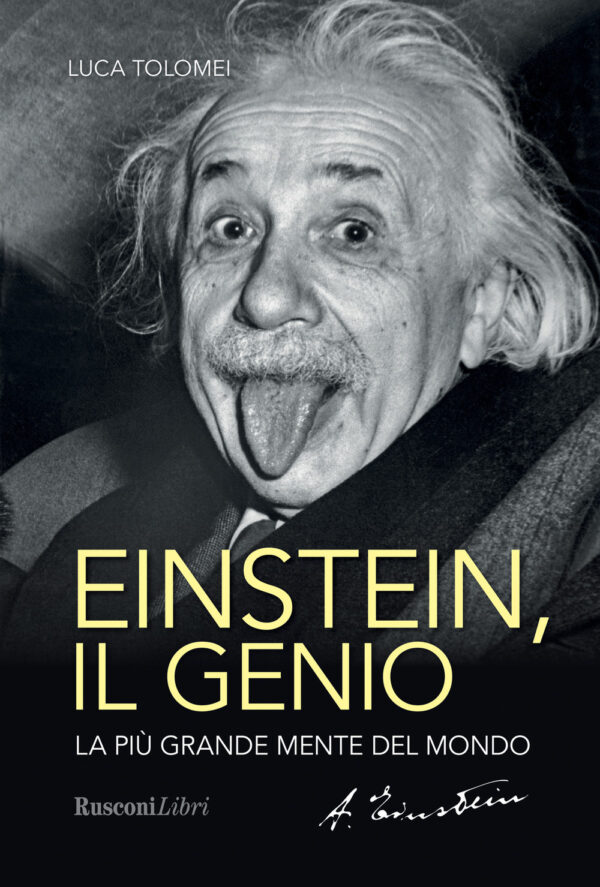 Libro Einstein. Il genio di Luca Tolomei - ean 9788818036206 - Rusconi Libri