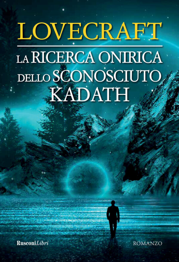 Libro ricerca onirica dello sconosciuto Kadath di Howard P. Lovecraft - ean 9788818036268 - Rusconi Libri