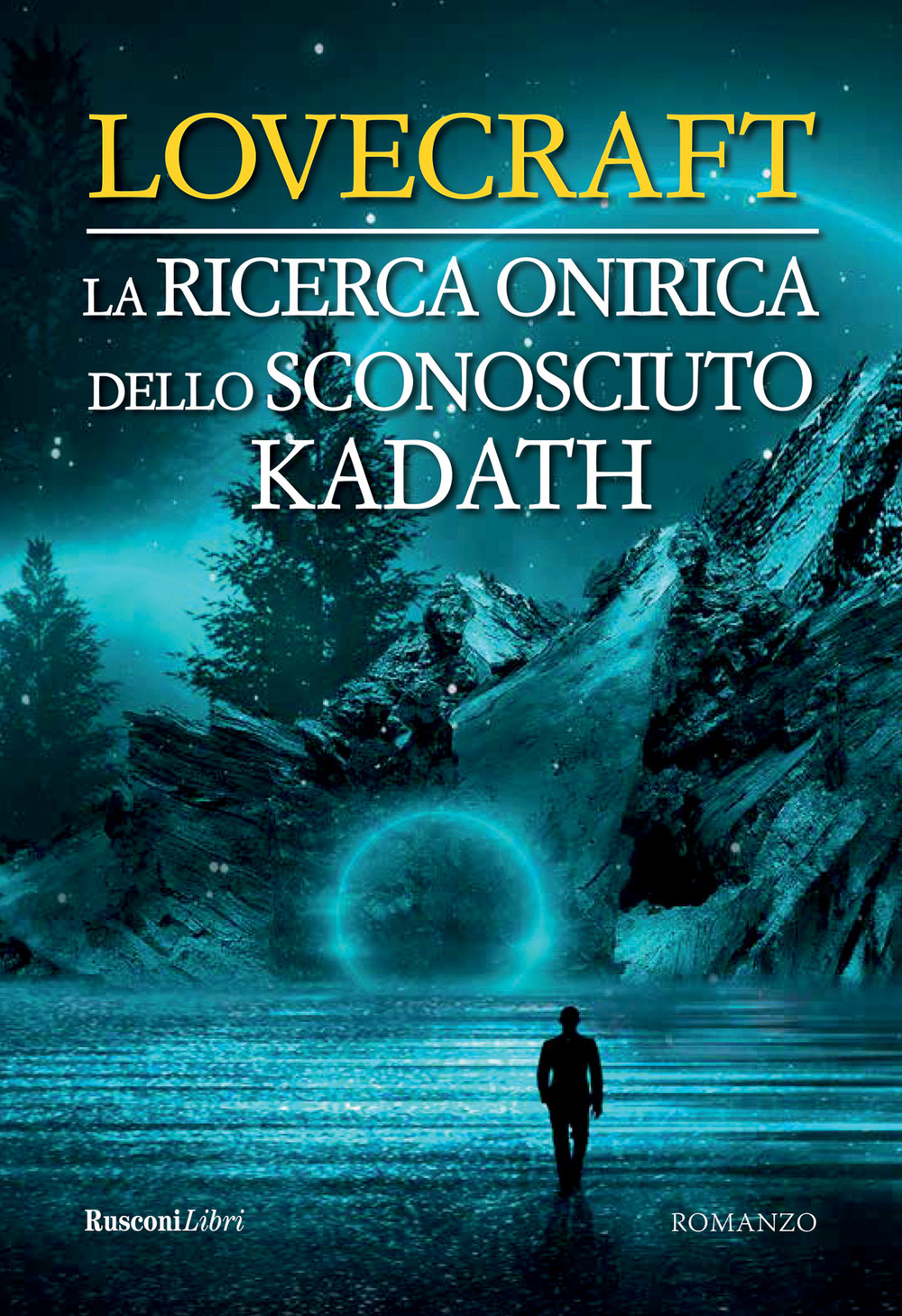 Libro ricerca onirica dello sconosciuto Kadath di Howard P. Lovecraft - ean 9788818036268 - Rusconi Libri