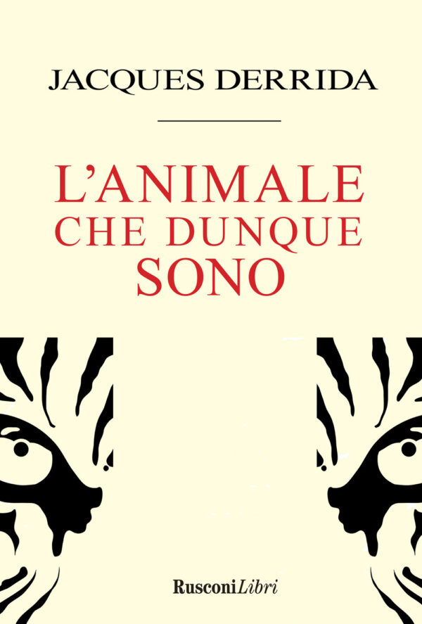 Libro animale che dunque sono di Jacques Derrida - ean 9788818036282 - Rusconi Libri