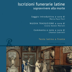 Libro Iscrizioni funerarie latine. Sopravvivere alla morte. Testo latino a fronte di  - ean 9788818036367 - Rusconi Libri