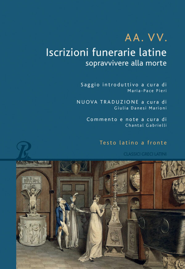 Libro Iscrizioni funerarie latine. Sopravvivere alla morte. Testo latino a fronte di  - ean 9788818036367 - Rusconi Libri