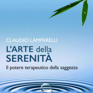 Libro arte della serenità di Claudio Lamparelli - ean 9788818036428 - Rusconi Libri