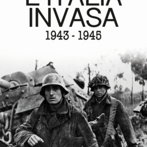 Libro Italia invasa 1943-1945 di Gianni Rocca - ean 9788818036459 - Rusconi Libri
