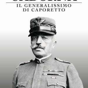 Libro Cadorna. Il generalissimo di Caporetto di Gianni Rocca - ean 9788818036473 - Rusconi Libri