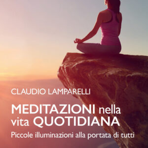 Libro Meditazioni nella vita quotidiana di Claudio Lamparelli - ean 9788818036640 - Rusconi Libri