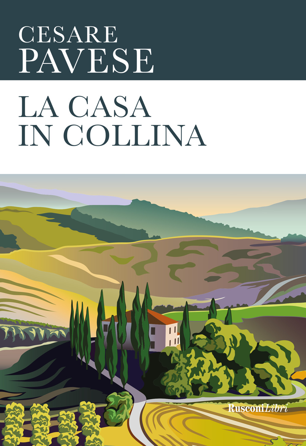 Libro casa in collina di Cesare Pavese - ean 9788818036664 - Rusconi Libri