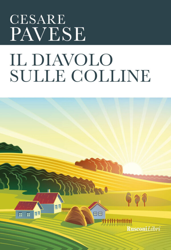 Libro diavolo sulle colline di Cesare Pavese - ean 9788818036671 - Rusconi Libri