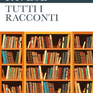 Libro Tutti i racconti di Cesare Pavese - ean 9788818036725 - Rusconi Libri