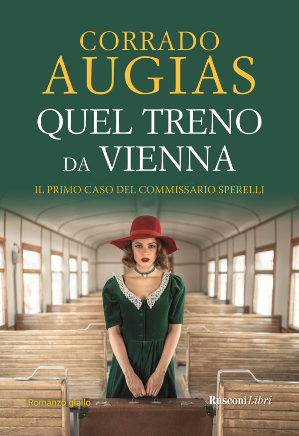 Libro Quel treno da Vienna di Corrado Augias - ean 9788818036756 - Rusconi Libri