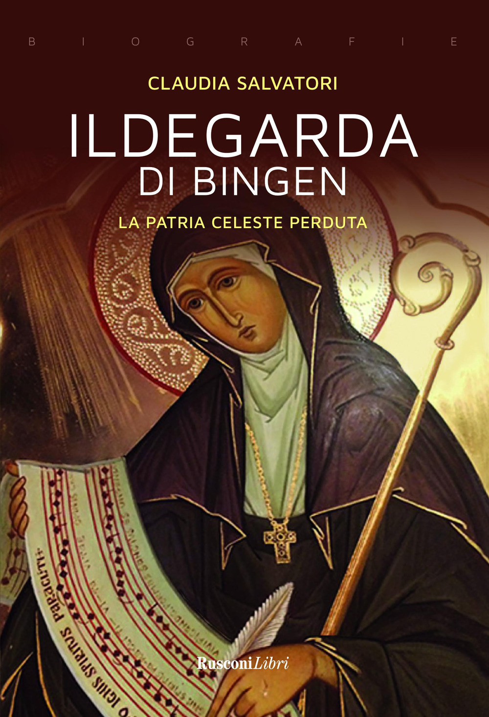 Libro Ildegarda di Bingen. La patria celeste perduta di Claudia Salvatori - ean 9788818036909 - Rusconi Libri