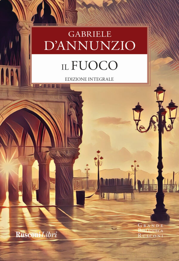 Libro fuoco di Gabriele D'Annunzio - ean 9788818036930 - Rusconi Libri