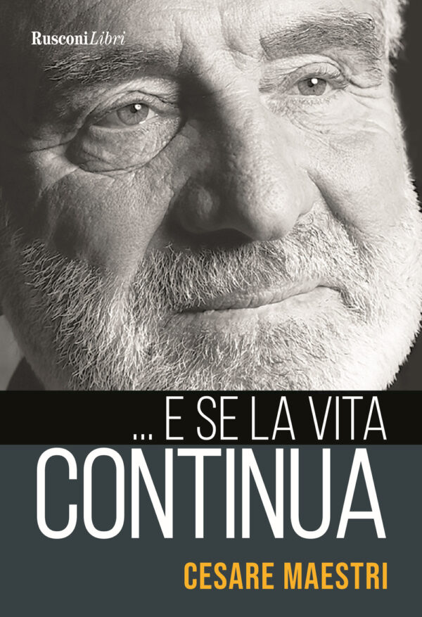 Libro ... E se la vita continua di Cesare Maestri - ean 9788818036954 - Rusconi Libri